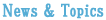 News & Topics